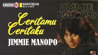 jimmie manopo ceritamu ceritaku