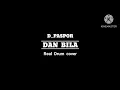 Lagu DAN BILA _ D'PASPOR _ Real Drum cover