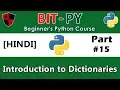 HINDI BIT-PY Beginner s Python Course Part Introduction to Dictionaries
