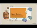 The Neural Deviant