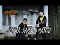 Lagu Kangen Band - Cinta Sampai Mati 2 (LIRIK LAGU)