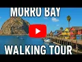 Morro Bay California Walking Tour Morro Rock Embarcadero Farmers Market Hidden Gems