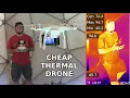 I Taped A Thermal Camera To A Drone And Saved 4 500