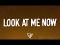 Chris Brown - Look at Me Now (Lyrics) ft. Lil Wayne, Busta Rhymes