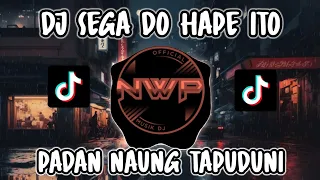 Download DJ BATAK SEGA DO HAPE ITO PADAN NAUNG TAPUDUNI - 1000 KILOMETER REMIX FULL BASS🔥 MP3