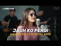 Lagu JAUH KO PERGI - ANGGI \u0026 KKZD (COVER VIDEO LIRIK) BY EVA MUSIK