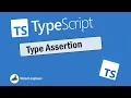 TypeScript Tutorial For Beginners - Type Assertion TypeScript Course