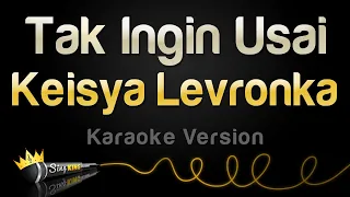 Download Keisya Levronka - Tak Ingin Usai (Karaoke Version) MP3
