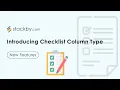 New Feature - Introducing Checklist Column Type