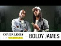 Download Lagu COVER LINES: Boldy James On New Music, Car Crash, Dating Amanda Seales, Meeting Jay-Z \u0026 Drug Dilla