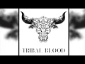 Tribal Blood - I Will Fight