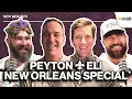 Peyton and Eli Manning Super Bowl 59 and Sucking on Crawfish Heads in New Orleans Ep 123