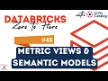 45 Metric Views in Databricks Unity Catalog Design Semantic Model Measures and Attributes