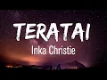 Download Lagu Inka Christie - Teratai Lirik