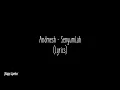 Download Lagu Andmesh - Senyumlah (Lyrics)