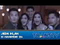 Jeda Iklan Trans TV (20 November 2014)