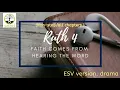 Ruth 4 ESV dramatized