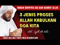 Download Lagu Allah Kabulkan Doa Kita dengan 3 Hal | Ceramah Syekh Ali Jaber. #syekhalijaber #tausiyah