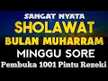 Download Lagu SHOLAWAT PENARIK REZEKI PALING DAHSYAT, Sholawat Nabi Muhammad SAW, SALAWAT JIBRIL PALING MERDU