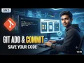 Git Add Git Commit Explained Day 3 Adding and Committing Files in Git Git GitHub Course 2026