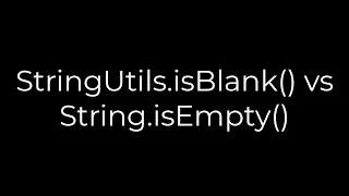 Java StringUtils isBlank vs String isEmpty 5solution