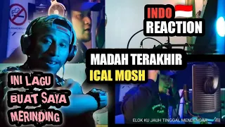 Download MADAH TERAKHIR - ICAL MOSH | INDONESIA REACTION | TERSYAHDU DAN MERINDING LAGUNYA MP3