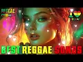 REGGAE RELAXING MUSIC ENGLISH LOVE SONGS 🎶 TOP REGGAE MUSIC 2026 💖 BEST NEW REGGAE MIX 2026