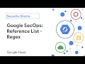 Google SecOps Reference List - Regex
