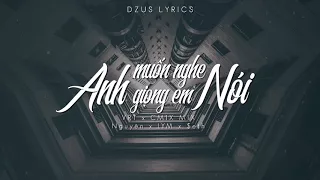 Anh muốn nghe giọng em