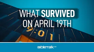 What Survived On April 19th