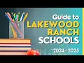 GUIDE to Lakewood Ranch FL SCHOOLS - 2024 to 2025 Manatee Sarasota County SCHOOL UPDATE