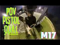 POV M17 pistol qual