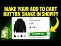 How to Make Your Add to Cart Button Shake in Shopify FREE EASY