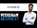 How To Wit raw Large Amount Of Money From Chase Bank 2025