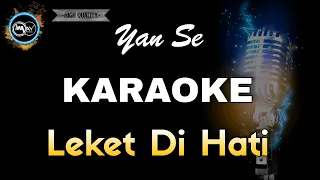 Download LEKET DI HATI YAN SE - KARAOKE MP3