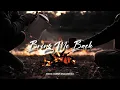 Download Lagu Slow Remix - Bring Me Back ( Enox Mantano Remix )
