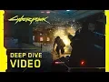 Video di Cyberpunk 2077 – Deep Dive Video