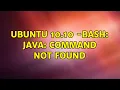 Ubuntu 10 10 - bash java command not found 3 Solutions