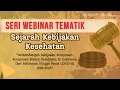 Lagu Sejarah Kebijakan Kesehatan  Perkembangan Transformasi Kebijakan Kesehatan di Indonesia #Seri4