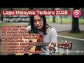 Download Lagu Slow Rock Malaysia Terbaru 2025  Lagu Galau Bikin Nangis Berat 😭