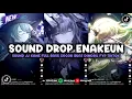 Download Lagu DJ DROP ENAKEUN X MASHUP V19 SOUND JJ KANE BUAT DIMOBIL FULL BASS VIRAL TIKTOK TERBARU 2025 🎧