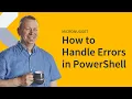 MicroNuggets PowerShell Error Handling Explained