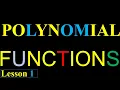POLYNOMIAL FUNCTIONS ELECTIVE MATHEMATICS LESSON 1