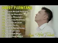Lagu HARRY PARINTANG LAGU GALAU BIKIN BAPER || Harapan Menjadi Kenangan || Andai Kau Menyadari