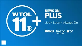 WTOL 11 News at 11 p m - June 20 2026