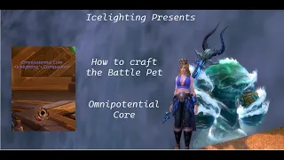 How to craft the Battle Pet Omnipotential Core wow - Unformed Lattice