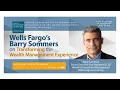 Wells Fargo s Barry Sommers on Transforming the Wealth Management Experience