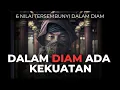 Download Lagu 6 NILAI TERSEMBUNYI KETIKA KAMU DIAM || THE POWER OF SILENCE