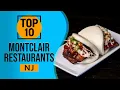 Top 10 Best Restaurants in Montclair New Jersey