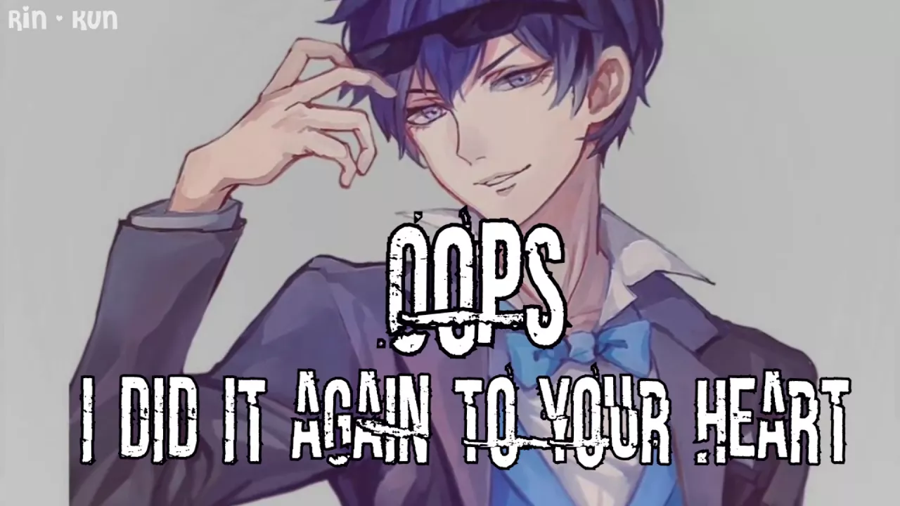 Nightcore - Oops!... I Did It Again [Male Version]